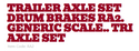 RA2      Auslowe Trailer axle set of 3 FOR tRI AXLE   1/25 scale